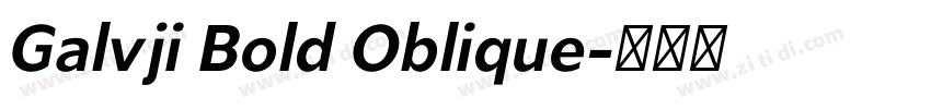 Galvji Bold Oblique字体转换